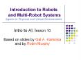 Introduction to Robots  and Multi-Robot Systems Agents in Physical and Virtual Environments PowerPoint PPT Presentation