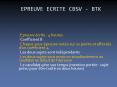 EPREUVE ECRITE CBSV - BTK PowerPoint PPT Presentation