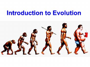 Introduction to Evolution