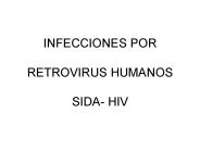 INFECCIONES POR  RETROVIRUS HUMANOS SIDA- HIV