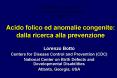Acido folico ed anomalie congenite: dalla ricerca alla prevenzione PowerPoint PPT Presentation