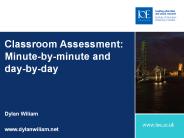 Classroom Assessment: Minute-by-minute and day-by-day