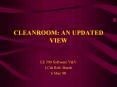 CLEANROOM: AN UPDATED VIEW PowerPoint PPT Presentation
