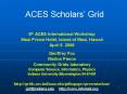 ACES Scholars PowerPoint PPT Presentation
