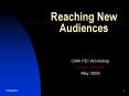 Reaching New Audiences PowerPoint PPT Presentation