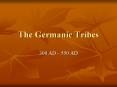 The Germanic Tribes PowerPoint PPT Presentation