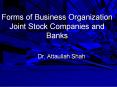 Forms of Business Organization Joint Stock Companies and Banks PowerPoint PPT Presentation