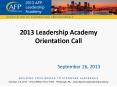 2013 Leadership Academy Orientation Call PowerPoint PPT Presentation