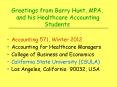 Greetings from Barry Hunt, MPA,  and his Healthcare Accounting Students PowerPoint PPT Presentation