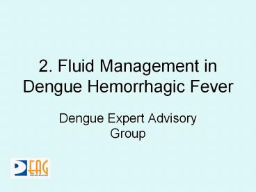 2. Fluid Management in Dengue Hemorrhagic Fever