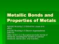 Metallic Bonds and Properties of Metals PowerPoint PPT Presentation