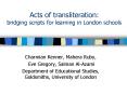 Acts of transliteration: bridging scripts for learning in London schools PowerPoint PPT Presentation