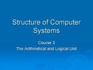 Structure of Computer Systems