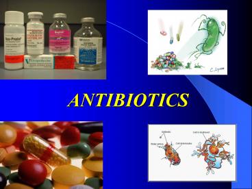 ANTIBIOTICS