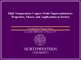 High Temperature Copper Oxide Superconductors: Properties, Theory and Applications in Society PowerPoint PPT Presentation