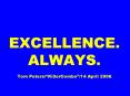 EXCELLENCE. ALWAYS.  Tom Peters/ PowerPoint PPT Presentation