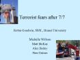 Terrorist fears after 7/7 PowerPoint PPT Presentation