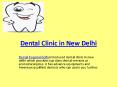 Dental clinic in new delhi PowerPoint PPT Presentation