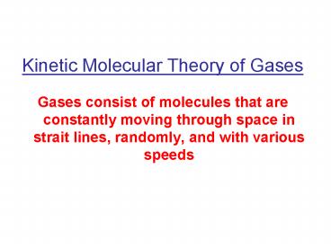 Kinetic Molecular Theory of Gases