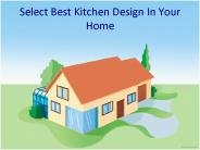 Select Best Kitchen Design In Your Home