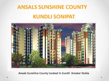 Ansal Sushant Sunshine City Facing East Kundli Sonipat – 9811237690
