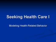 Seeking Health Care I