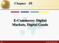 E-Commerce: Digital Markets, Digital Goods PowerPoint PPT Presentation