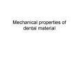 Mechanical properties of dental material PowerPoint PPT Presentation