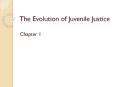 The Evolution of Juvenile Justice PowerPoint PPT Presentation