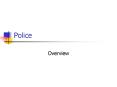 Police PowerPoint PPT Presentation