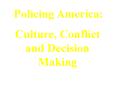 Policing America: PowerPoint PPT Presentation