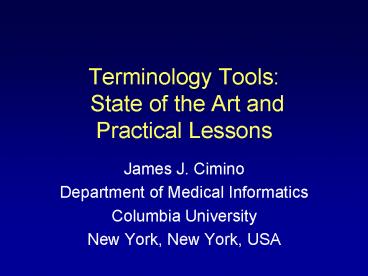 Terminology Tools: State of the Art and Practical Lessons