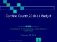 Presentation to the Caroline County Board of Supervisors PowerPoint PPT Presentation