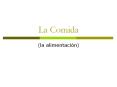 La Comida PowerPoint PPT Presentation