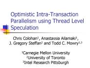Optimistic Intra-Transaction Parallelism using Thread Level Speculation