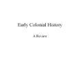 Early Colonial History PowerPoint PPT Presentation