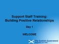 Support Staff Training: Building Positive Relationships PowerPoint PPT Presentation