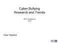 Cyber Bullying Research and Trends SPA Conference 2010 PowerPoint PPT Presentation