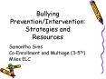 Bullying Prevention/Intervention: Strategies and Resources PowerPoint PPT Presentation