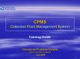 CPMS Collection Point Management System PowerPoint PPT Presentation