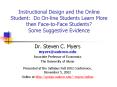 Instructional Design and the Online Student: Do On-line Students Learn More then Face-to-Face Students?  Some Suggestive Evidence PowerPoint PPT Presentation