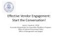 Effective Vendor Engagement: Start the Conversation! PowerPoint PPT Presentation