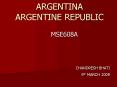 ARGENTINA ARGENTINE REPUBLIC PowerPoint PPT Presentation