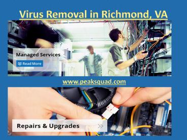 Virus Removal in Richmond, VA