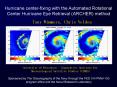 Hurricane center-fixing with the Automated Rotational Center Hurricane Eye Retrieval (ARCHER) method PowerPoint PPT Presentation