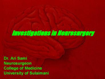 Investigations in Neurosurgery