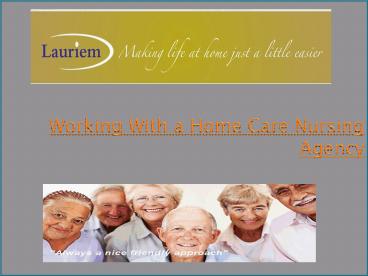 Working With a Home Care Nursing Agency