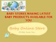 Baby Stores Making Latest Baby Products Available for You