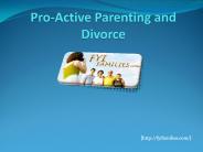 Pro-Active Parenting and Divorce