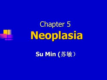 Chapter 5  Neoplasia